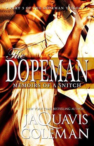 Dopeman: Memoirs of a Snitch (Part 3 of Dopeman's Trilogy) (The Dopefiend Trilogy)