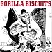 Gorilla Biscuits