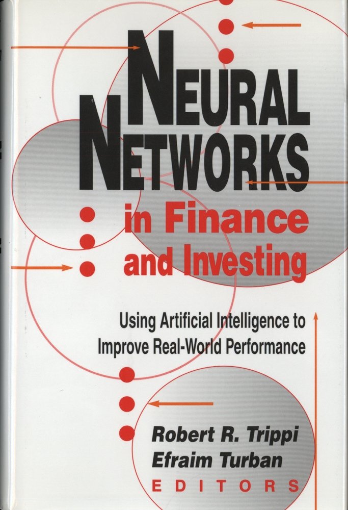 Neural Networks in Finance and Investing: Using Artificial ...