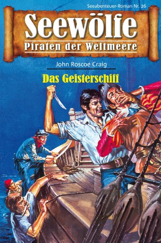 Seewölfe - Piraten der Weltmeere 26: Das Geisterschiff (German Edition)
