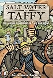 Salt Water Taffy: The Legend of Old Salty (The Seaside Adventures of Jack & Benny) (Salt Water Taffy: The Seaside Adventures of Jack and Benny)