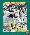 The Oakland A's (Team Spirit Series) (Reinforced Hardcover)
