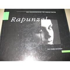 Rapunzel - wo finde ich Dich?: Eine M�rchenmeditation