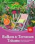 Balkon- und Terrassen-Tr�ume: Die sch�nsten Gestaltungen f�r alle Jahreszeiten