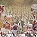 Drunk Like Bible Times