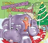 I WANT a HIPPOPOTAMUS FOR CHRISTMAS