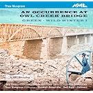 Musgrave : An occurrence at Owl Creek Bridge. Gardner, Hunnicutt.