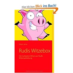 Rudis Witzebox: Die lustigsten Witze aus Rudis Witzesammlung