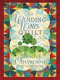 The Winding Ways Quilt (Elm Creek Quilts Novel)