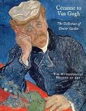 Cezanne to Van Gogh: The Collection of Doctor Gachet