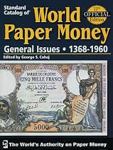 Standard Catalog of World Paper Money, General Issues (Standard Catalog of World Paper Money Vol 2: General Issues)