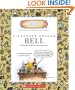 Alexander Graham Bell: Setting the Tone for Communication (Getting to Know the World's Greatest Inventors & Scientists)