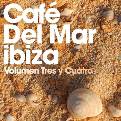 Cafe del Mar - Cafe Del Mar: Volumen Tres Y Cuatro (3&4) - Zortam Music