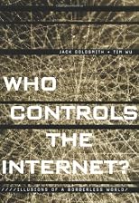 Who Controls the Internet?: Illusions of a Borderless World