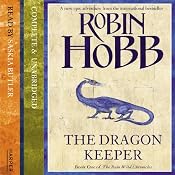 Dragon Keeper: The Rain Wild Chronicles, Book 1 | [Robin Hobb]