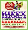 The Hippy Gourmet's Quick and Simple Cookbook for Healthy Eating