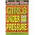 Girls Under Pressure