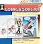 Comic Books 101: The History, Methods and Madness
