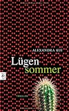 L&uuml;gensommer: Thriller - Alexandra Kui