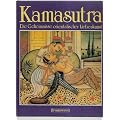 Kamasutra : die Geheimnisse orientalischer Liebeskunst.