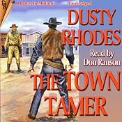 The Town Tamer | [Dusty Rhodes]