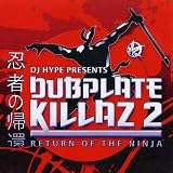 Dubplate Killaz, Vol. 2: Return to the Ninja