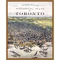 Historical Atlas Of Toronto