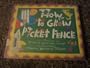 How to Grow a Picket Fence