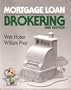 Mortgage loan brokering