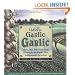 Garlic, Garlic, Garlic: More than 200 Exceptional Recipes for the World's Most Indispensable Ingredient