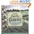 Garlic, Garlic, Garlic: More than 200 Exceptional Recipes for the World's Most Indispensable Ingredient