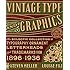 Vintage Type and Graphics: An Eclectic Collection of Typography, Ornament, Letterheads, and Trademarks from 1896 to 1936