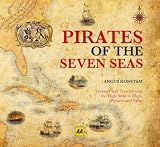 Pirates of the seven seas : treasure and treachery on the high seas : in maps, pictures and yarns