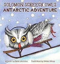 Solomon Screech Owl's Antarctic Adventure Solomon Screech Owl's Antarctic Adventure