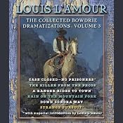The Collected Bowdrie Dramatizations: Volume 3 (Dramatized) | [Louis L'Amour]