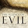 The Science of Evil: On Empathy and the Origins of Cruelty