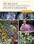 Pat Welsh's Southern California Organic Gardening: Month by Month