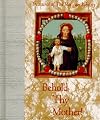 Behold Thy Mother (Treasures of the Vatican Library)