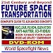 21st Century and Beyond Future Space Transportation: Complete Guide to Advanced Concepts and Rockets  Nuclear, Fusion, Elevators, Antimatter, Science Fiction Ideas, Moon - Mars Vision Plans (DVD-ROM)