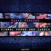 H&ouml;rbuch Einmal Porno und zurück