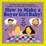 How to Make a Boy or Girl Baby; ISBN: 044050709X; by: <b>Shelly Lavigne</b>