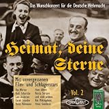 Produkt-Bild: Heimat, deine Sterne 2  Das Wunschkonzert f&uuml;r die Deutsche Wehrmacht: Die Schlager- und Tonfilmstars