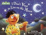 I Don't Want to Live on the Moon