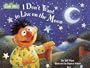 I Don't Want to Live on the Moon (Sesame Street Read-Along Songs)