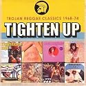 Tighten Up! Trojan Reggae Classics (1968 - 1974)