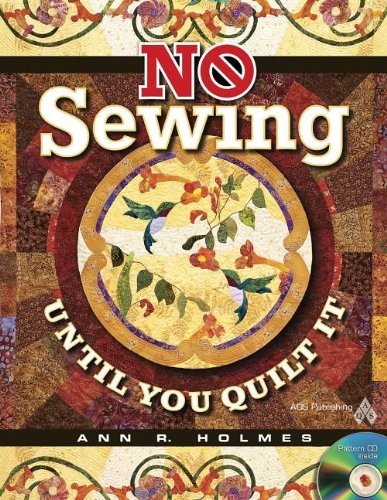 No Sewing Until You Quilt It