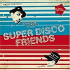 Super Disco Friends by  Dimitri From Paris 