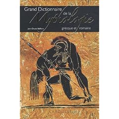 Grand dictionnaire de la mythologie grecque et romaine