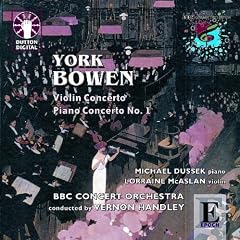 Bowen - Violin Concerto; Piano Concerto No 1