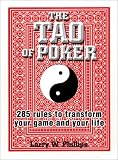 The Tao of Poker
 285 Rules to Transform Your Game and Your Life,
Larry Phillips